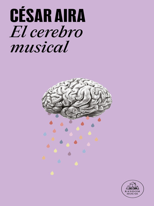 Title details for El cerebro musical by César Aira - Available